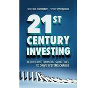 Steve Lydenberg William Burckart 21st Century Investing (Copertina rigida)
