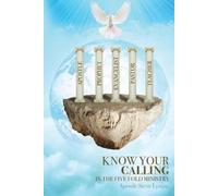 Steve Lyston Know Your Calling in the Fivefold Ministry (Tascabile)