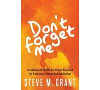 Steve M. Grant Don't Forget Me (Tascabile)