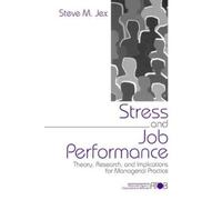 Steve M. Jex Stress and Job Performance (Tascabile)