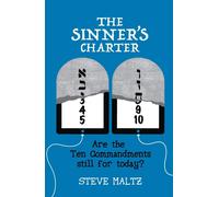 Steve Maltz The Sinner's Charter: Are the Ten Commandments Still For (Tascabile)