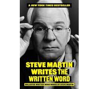 Steve Martin Steve Martin Writes the Written Word (Copertina rigida)