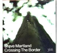 Steve Martland - Crossing The Border (UK Import)