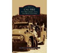 Steve Maurer Cal Fire Museum Cal Fire (Copertina rigida)