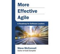 Steve McConnell More Effective Agile (Copertina rigida)