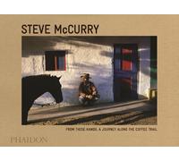 Steve McCurry From These Hands (Copertina rigida)