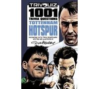 Steve McGarry Trivquiz Tottenham Hotspur (Tascabile) Trivquiz
