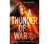 Steve McHugh A Thunder of War (Tascabile) Avalon Chronicles