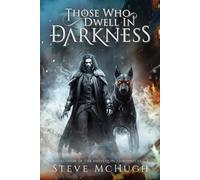Those Who Dwell in Darkness: An Urban Fantasy Thriller: A Vampire Thriller: 1