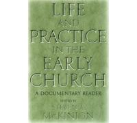 Steve McKinion Life and Practice in the Early Church (Copertina rigida)