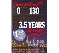 Steve McKnight From 0 to 130 Properties in 3.5 Years (Tascabile)