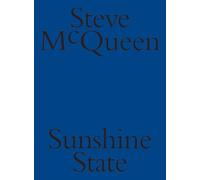Steve McQueen Steve McQueen: Sunshine State (Tascabile)