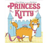 Steve Metzger Princess Kitty (Copertina rigida)