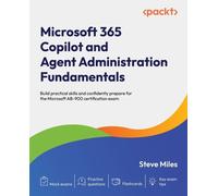 Steve Miles Microsoft 365 Copilot and Agent Administration Fundament (Tascabile)