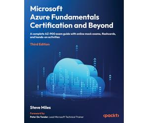 Steve Miles Microsoft Azure Fundamentals Certification and Beyond: A (Tascabile)