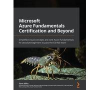 Steve Miles Microsoft Azure Fundamentals Certification and Beyond.. (Tascabile)
