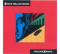 Steve Miller Band - Italian X-Rays