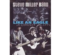 Steve Miller Band - Like an eagle - In concert 1991