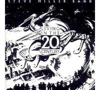 Steve Miller Band Living In The 20th Century (CD)