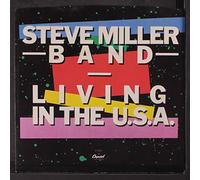 STEVE MILLER BAND - living in the u.s.a / same