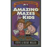 Steve Miller Becky Mi Amazing Mazes for Kids (Take Me Through the Bi (Tascabile)