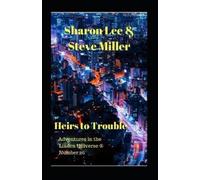 Steve Miller Sharon Lee Heirs to Trouble (Tascabile)