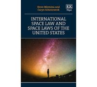 Steve Mirmina Caryn International Space Law and Space Laws of the Un (Tascabile)