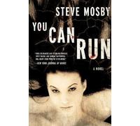 Steve Mosby You Can Run (Tascabile)