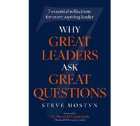 Steve Mostyn Why Great Leaders Ask Great (Copertina rigida) (PRESALE 28/08/2025)