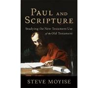 Steve Moyise Paul and Scripture (Tascabile)