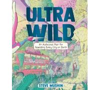 Steve Mushin Ultrawild (Copertina rigida)
