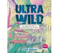 Steve Mushin Ultrawild (Copertina rigida)