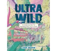 Steve Mushin Ultrawild (Tascabile)