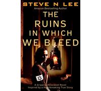 Steve N Lee The Ruins in Which We Bleed (Copertina rigida)
