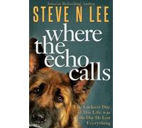 Steve N Lee Where the Echo Calls (Tascabile) Books for Dog Lovers