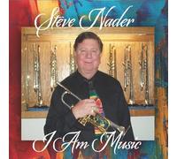 Steve Nader - I Am Music