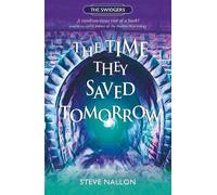 Steve Nallon The Time They Saved Tomorrow (Tascabile) Swidgers