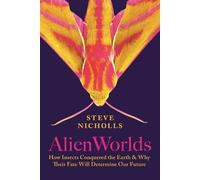 Steve Nicholls Alien Worlds (Copertina rigida)