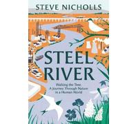 Steve Nicholls Steel River (Copertina rigida)
