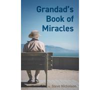 Steve Nicholson Grandad's Book of Miracles (Tascabile)