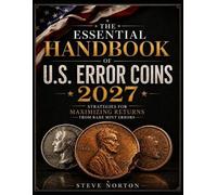Steve Norton The Essential Handbook of U.S. Error Coins 2027 (Tascabile)