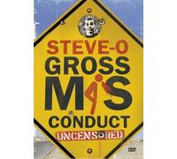 Steve-O - Gross Misconduct Uncensored [Edizione: Canada]