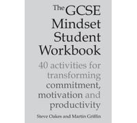 Steve Oakes Martin Griffin The GCSE Mindset Student Workbook (Tascabile)