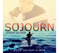 Steve Oliver Sojourn: Solo Guitar Album (CD) Album