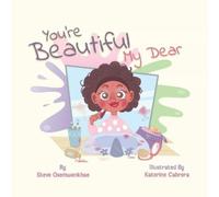 Steve Osemwenkhae You're Beautiful My Dear (Tascabile)