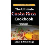 Steve Page Nikki Page The Ultimate Costa Rica Cookbook (Copertina rigida)
