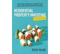 Steve Palise Residential Property Investing Explained Simply (Tascabile)