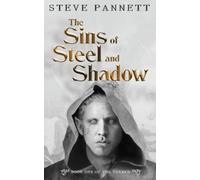 Steve Pannett The Sins of Steel and Shadow (Tascabile) Turned