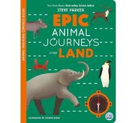 Epic Animal Journeys Over Land: Animal Tracking Compass Book