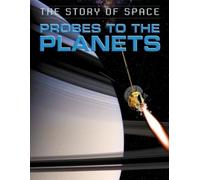 Steve Parker The Story of Space: Probes to the Planets (Copertina rigida)